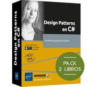 Design Patterns en C#: Pack de 2 libros: Domine los patrones de diseño (Pack Experto)