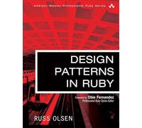 Design Patterns in Ruby (Addison-Wesley Professional Ruby Series)