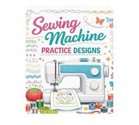 Design Practice on Sewing Machine for Beginners (BOOK FORMATE)