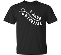 Design T Shirt I Have Potential Gift On Birthday Christmas Men's Short Sleeve Tshirt Black S