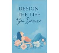 Design the Life You Deserve - A Motivational Daily Planner for Women: Organize Your Life with Daily Focus, Priorities, Reminders & Reflections | 6x9 Undated Productivity Journal