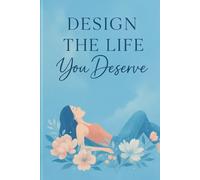 Design the Life You Deserve - A Motivational Daily Planner for Women: Organize Your Life with Daily Focus, Priorities, Reminders & Reflections | 6x9 Undated Productivity Journal