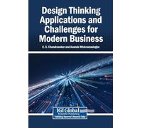 Design Thinking Applications and Challenges for Modern Business