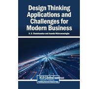 Design Thinking Applications and Challenges for Modern Business