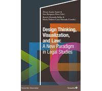 DESIGN THINKING VISUALIZATION AND LAW A NEW PARADIGM IN LE