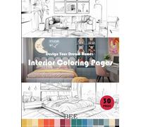 Design Your Dream Home : Interior Coloring Pages