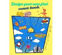 Design your own first comic book : Draw your favourite story into pictures.
