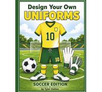 Design Your Own Uniforms: Soccer Edition