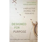 Designed For Purpose: A Reflective Journal for Teen Boys