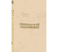Designed It My Way Aesthetic blank journal for women, Minimalist DIY notebook for creativity, Journaling and self expression, Hardcover 6 by 9 in.