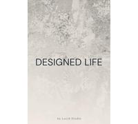 Designed Life: A Minimalist Notebook for Intentional Living: A Quiet Space For Structure, Notes, And Thoughtful Planning (intent)