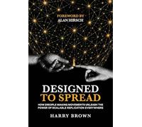 Designed to Spread: How Disciple Making Movements Unleash the Power of Scalable Replication Everywhere