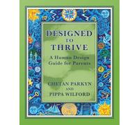 Designed to Thrive: A Human Design Guide for Parents