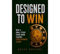 Designed to Win: What a Small Texas Poker Room Teaches Every Business Leader