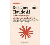 Designen mit Claude AI: Ein vollständiger Leitfaden zum Bau von Prototypen, Präsentationen und visuellen Elementen durch Gespräche