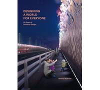 Designing a World for Everyone: 30 Years of Inclusive Design