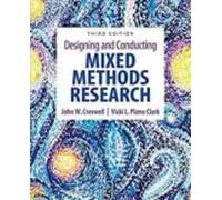 Designing And Conducting Mixed Methods Research (3rd Ed.)