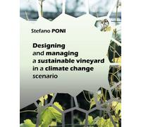 Designing and managing a sustainable vineyard in a climate change scenario