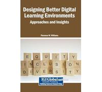 Designing Better Digital Learning Environments: Approaches and Insights