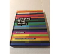 Designing Brand Identity: An Essential Guide for the Whole Branding Team
