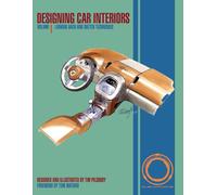 Designing Car Interiors: Volume 1 - Looking Back and Sketch Techniques