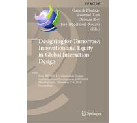 Designing for Tomorrow: Innovation and Equity in Global Interaction Design: First IFIP WG 13.8 Interaction Design for International Development, IDID ... and Communication Technology, 747)
