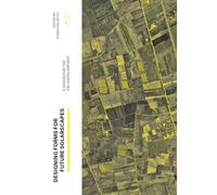 Designing Forms for Future Solarscapes. A vision for the Italian palimpsest (Alleli/Research)