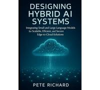 Designing Hybrid AI Systems: Combining Small and Large Language Models for Scalable, Cost-Efficient, and Secure Edge-to-Cloud Applications
