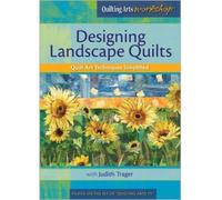 Designing Landscape Quilts Quilt Art Techniques Simplified with Judith Trager DVD [Alemania]
