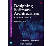 Designing Software Architectures: A Practical Approach (SEI Series in Software Engineering)