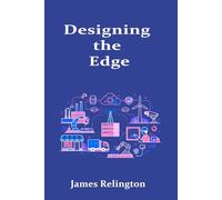 Designing the Edge: Infrastructure, Connectivity, and Resilience for Modern Distributed Systems