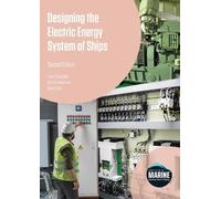Designing the Electric Energy Systems of Ships, Second Edition