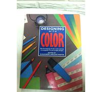 Designing With Color: How the Language of Color Works and How to Manipulate It in Your Graphic Designs