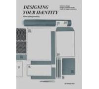 Designing Your Identity = Diseño De Imagen Corporativa