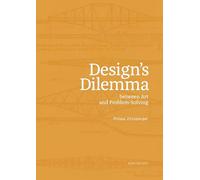 Design's Dilemma Between Art and Problem-Solving