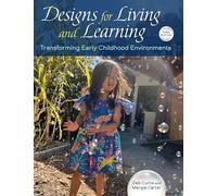 Designs for Living and Learning, Third: Transforming Early Childhood Environments