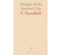 Designs of the Ancient City: How Greek, Roman, and provincial town-planning shaped streets, forums, and everyday life