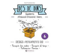 Desigs i pensaments (II): Des de dins (Percepció d'un mateix-dels temps-Preferències-Permisos): 6