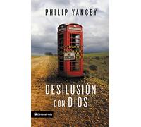 Desilusión Con Dios = Disappointment with God