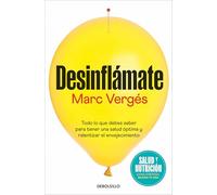 Desinflámate (Campaña edición limitada): Todo lo que debes saber para tener una salud óptima y ralentizar el envejecimiento