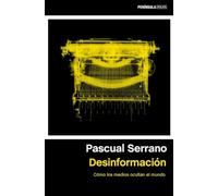 Desinformación: Cómo los medios ocultan el mundo (ATALAYA)