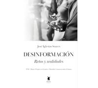 Desinformación. Retos y realidades