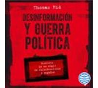 Desinformación Y Guerra Política (audiolibro)