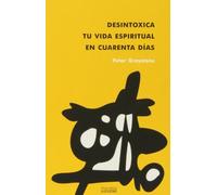 Desintoxica Tu Vida Espiritual En Cuaren: 201 (Nueva Alianza)
