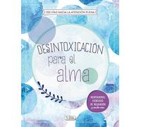 DESINTOXICACIÓN PARA EL ALMA