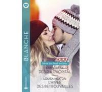 Désir À Lhôpital - Lhiver Des Retrouvailles (ebook)