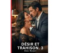 Désir et Trahison. 3: Nouvelle Érotique de Sexe Tabou pour Adultes: 997