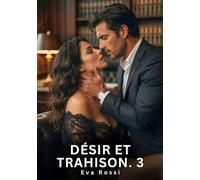 Désir et trahison #3: Nouvelle Érotique de Sexe Tabou pour Adultes: 997