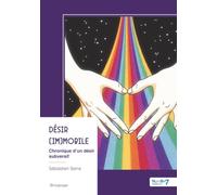 Désir (im)mobile: Chronique d'un désir subversif