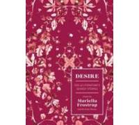 Desire: 100 Of Literature S Sexiest Stories